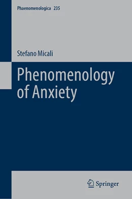 Abbildung von Micali | Phenomenology of Anxiety | 1. Auflage | 2022 | 235 | beck-shop.de