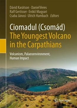 Abbildung von Karátson / Veres | Ciomadul (Csomád), The Youngest Volcano in the Carpathians | 1. Auflage | 2022 | beck-shop.de