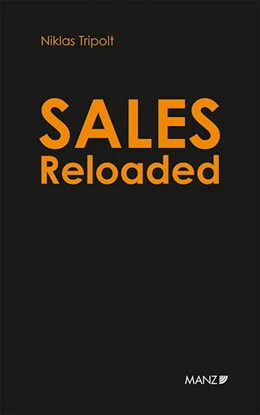 Abbildung von Tripolt | Sales Reloaded Komplexe Projekte in drei Phasen erfolgreich verkaufen | 1. Auflage | 2021 | beck-shop.de