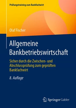 Abbildung von Fischer | Allgemeine Bankbetriebswirtschaft | 8. Auflage | 2022 | beck-shop.de