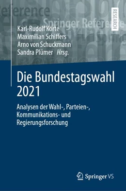 Abbildung von Korte / Schiffers | Die Bundestagswahl 2021 | 1. Auflage | 2023 | beck-shop.de