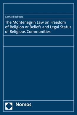 Abbildung von Robbers | The Montenegrin Law on Freedom of Religion or Beliefs and Legal Status of Religious Communities | 1. Auflage | 2021 | beck-shop.de
