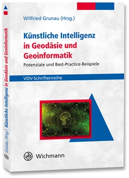 Abbildung von Grunau | Künstliche Intelligenz in Geodäsie und Geoinformatik | 1. Auflage | 2022 | beck-shop.de
