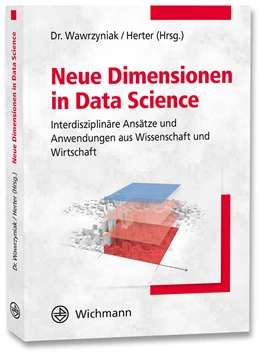Abbildung von Wawrzyniak / Herter | Neue Dimensionen in Data Science | 1. Auflage | 2022 | beck-shop.de