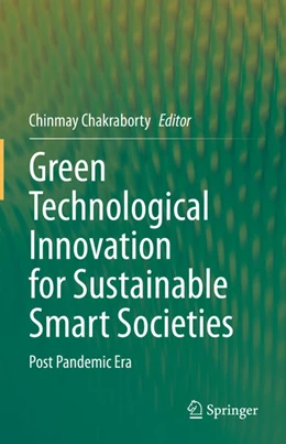 Abbildung von Chakraborty | Green Technological Innovation for Sustainable Smart Societies | 1. Auflage | 2021 | beck-shop.de
