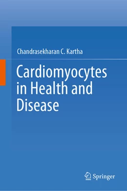 Abbildung von Kartha | Cardiomyocytes in Health and Disease | 1. Auflage | 2021 | beck-shop.de