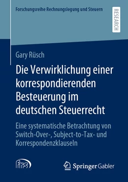 Abbildung von Rüsch | Die Verwirklichung einer korrespondierenden Besteuerung im deutschen Steuerrecht | 1. Auflage | 2021 | beck-shop.de
