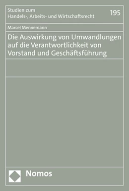Abbildung von Mennemann | Die Auswirkung von Umwandlungen auf die Verantwortlichkeit von Vorstand und Geschäftsführung | 1. Auflage | 2021 | beck-shop.de