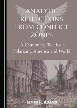 Abbildung von Adams | Analytic Reflections from Conflict Zones | 1. Auflage | 2021 | beck-shop.de