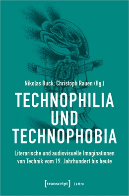 Abbildung von Buck / Rauen | Technophilia und Technophobia | 1. Auflage | 2024 | beck-shop.de