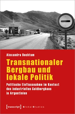 Abbildung von Bechtum | Transnationaler Bergbau und lokale Politik | 1. Auflage | 2021 | beck-shop.de
