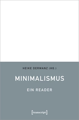 Abbildung von Derwanz | Minimalismus - Ein Reader | 1. Auflage | 2022 | beck-shop.de