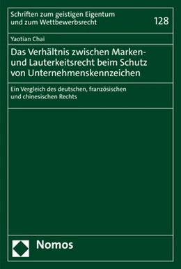 Abbildung von Chai | Das Verhältnis zwischen Marken- und Lauterkeitsrecht beim Schutz von Unternehmenskennzeichen | 1. Auflage | 2021 | beck-shop.de