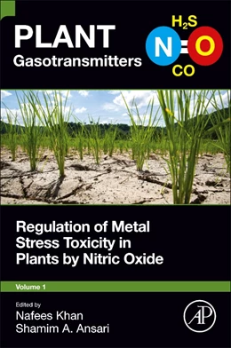 Abbildung von Khan / Ansari | Regulation of Metal Stress Toxicity in Plants by Nitric Oxide | 1. Auflage | 2023 | beck-shop.de
