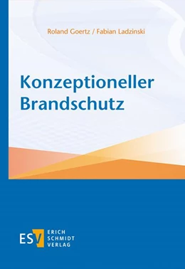 Abbildung von Goertz / Ladzinski | Konzeptioneller Brandschutz | 1. Auflage | 2022 | beck-shop.de