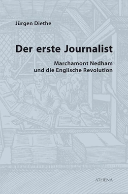 Abbildung von Diethe | Der erste Journalist | 1. Auflage | 2018 | beck-shop.de