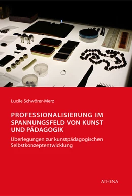 Abbildung von Schwörer-Merz | Professionalisierung im Spannungsfeld von Kunst und Pädagogik | 1. Auflage | 2018 | beck-shop.de