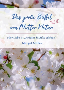 Abbildung von Müller | Das große Buffet von Mutter Natur-Teil II | 1. Auflage | 2021 | beck-shop.de
