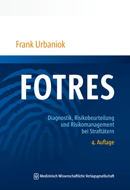 Abbildung von Urbaniok | FOTRES - Forensisches Operationalisiertes Therapie-Risiko-Evaluations-System | 4. Auflage | 2021 | beck-shop.de