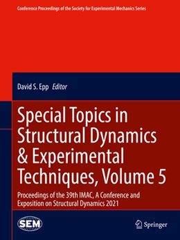 Abbildung von Epp | Special Topics in Structural Dynamics & Experimental Techniques, Volume 5 | 1. Auflage | 2021 | beck-shop.de