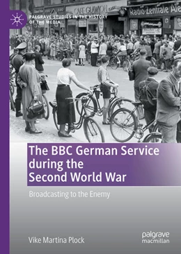 Abbildung von Plock | The BBC German Service during the Second World War | 1. Auflage | 2021 | beck-shop.de