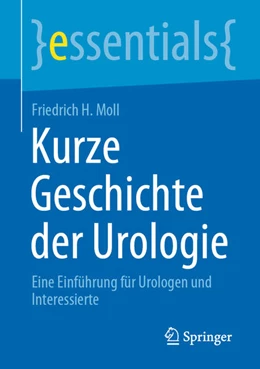 Abbildung von Moll | Kurze Geschichte der Urologie | 1. Auflage | 2021 | beck-shop.de