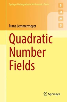 Abbildung von Lemmermeyer | Quadratic Number Fields | 1. Auflage | 2021 | beck-shop.de