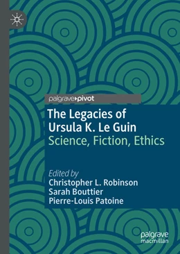 Abbildung von Robinson / Bouttier | The Legacies of Ursula K. Le Guin | 1. Auflage | 2021 | beck-shop.de