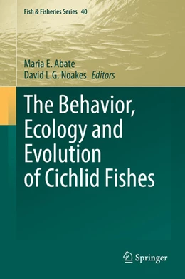 Abbildung von Abate / Noakes | The Behavior, Ecology and Evolution of Cichlid Fishes | 1. Auflage | 2021 | beck-shop.de