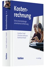 Abbildung von Friedl / Hofmann / Pedell | Kostenrechnung - Eine entscheidungsorientierte Einführung | 4., überarbeitete und erweiterte Auflage | 2022 | beck-shop.de