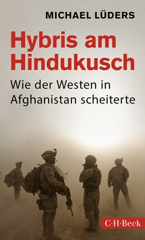 Cover: Michael Lüders, Hybris am Hindukusch