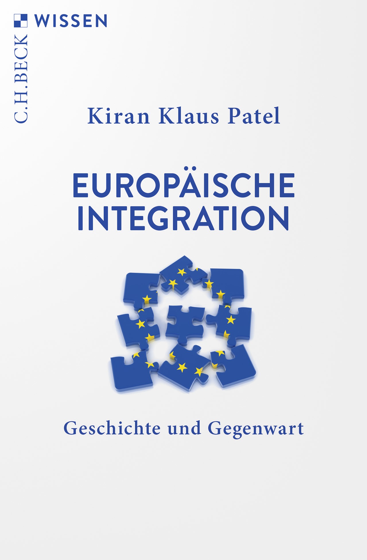 Cover: Patel, Kiran Klaus, Europäische Integration