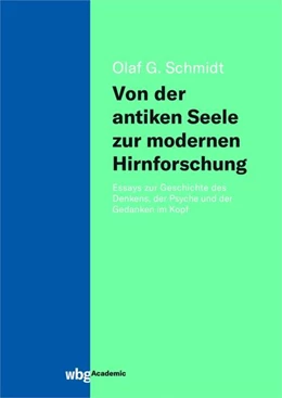 Abbildung von Schmidt | Von der antiken Seele zur modernen Hirnforschung | 1. Auflage | 2021 | beck-shop.de