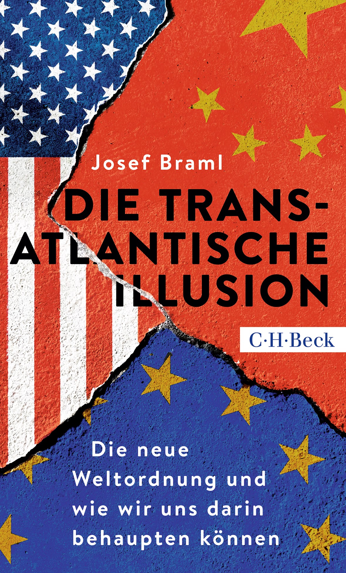 Cover: Braml, Josef, Die transatlantische Illusion