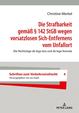 Abbildung von Merkel | Die Strafbarkeit gemäß § 142 StGB wegen vorsatzlosen Sich-Entfernens vom Unfallort | 1. Auflage | 2021 | beck-shop.de