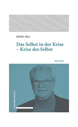 Abbildung von Hell | Das Selbst in der Krise - Krise des Selbst | 1. Auflage | 2022 | beck-shop.de