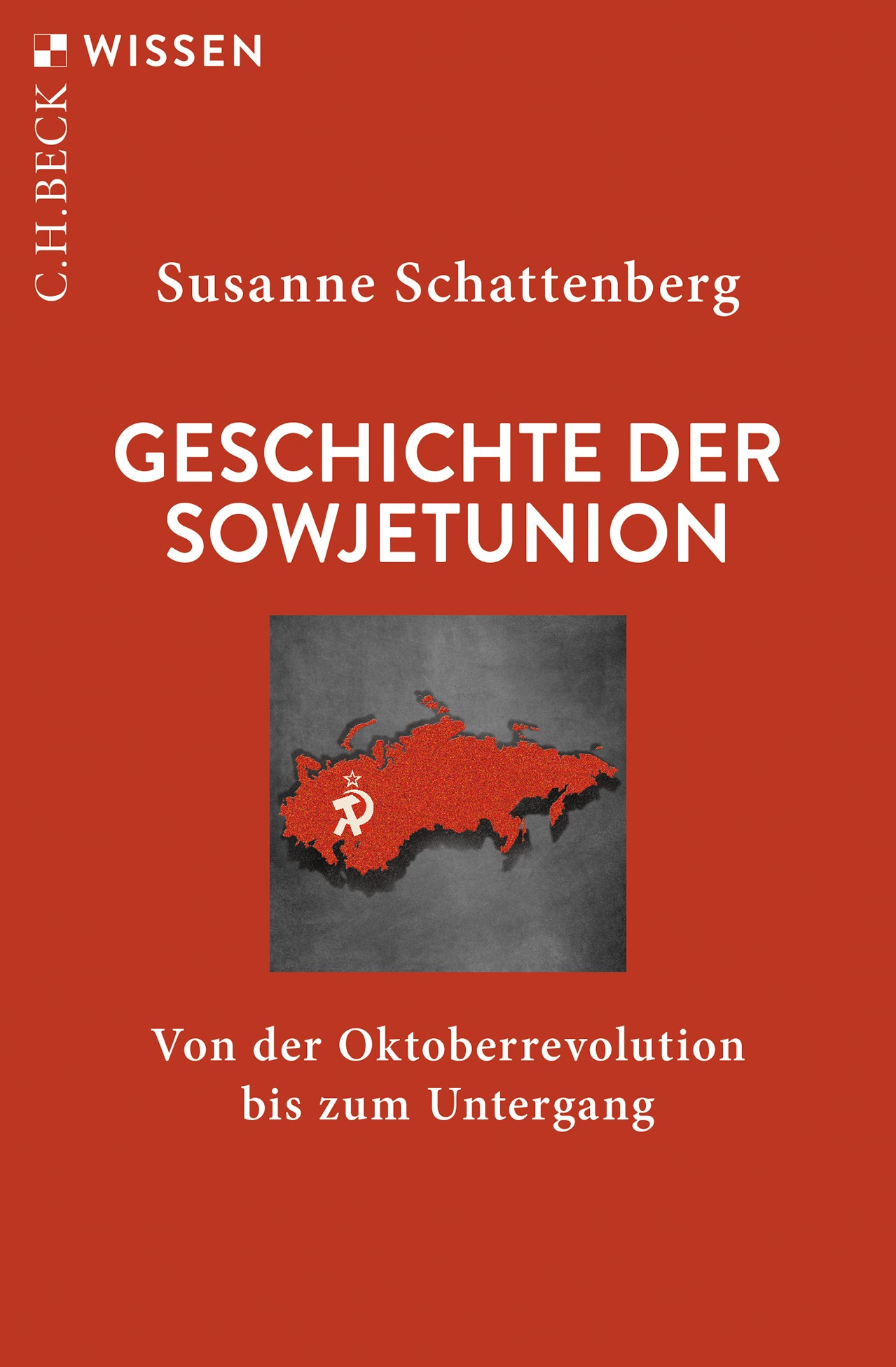 Cover: Schattenberg, Susanne, Geschichte der Sowjetunion