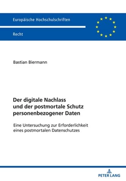 Abbildung von Biermann | Der digitale Nachlass und der postmortale Schutz personenbezogener Daten | 1. Auflage | 2021 | beck-shop.de