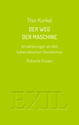 Abbildung von Kunkel | Der Weg der Maschine | 1. Auflage | 2021 | beck-shop.de