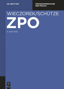 Abbildung von Wieczorek / Schütze | Zivilprozessordnung: ZPO | 5. Auflage | | beck-shop.de