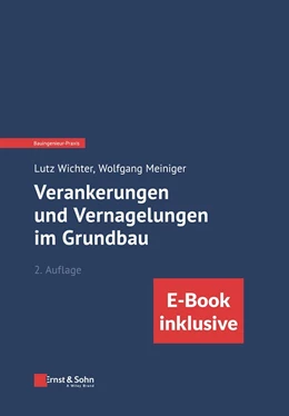 Abbildung von Wichter / Meiniger | Verankerungen, Vernagelungen und Mikropfähle in der Geotechnik | 2. Auflage | 2022 | beck-shop.de