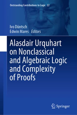 Abbildung von Düntsch / Mares | Alasdair Urquhart on Nonclassical and Algebraic Logic and Complexity of Proofs | 1. Auflage | 2021 | beck-shop.de