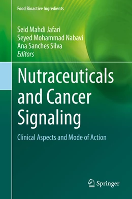 Abbildung von Jafari / Nabavi | Nutraceuticals and Cancer Signaling | 1. Auflage | 2021 | beck-shop.de