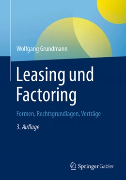 Abbildung von Grundmann | Leasing und Factoring | 3. Auflage | 2021 | beck-shop.de