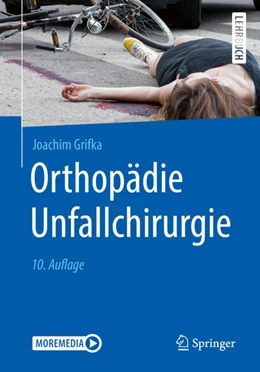 Abbildung von Grifka | Orthopädie Unfallchirurgie | 10. Auflage | 2021 | beck-shop.de
