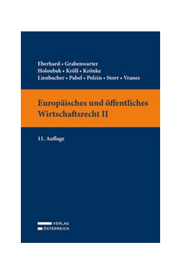 Abbildung von Eberhard / Grabenwarter | Europäisches und öffentliches Wirtschaftsrecht II | 11. Auflage | 2021 | beck-shop.de