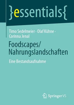 Abbildung von Sedelmeier / Kühne | Foodscapes/Nahrungslandschaften | 1. Auflage | 2022 | beck-shop.de