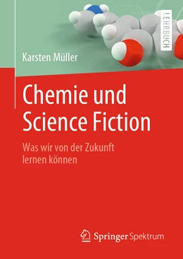 Abbildung von Müller | Chemie und Science Fiction | 1. Auflage | 2022 | beck-shop.de