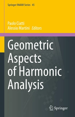 Abbildung von Ciatti / Martini | Geometric Aspects of Harmonic Analysis | 1. Auflage | 2021 | beck-shop.de