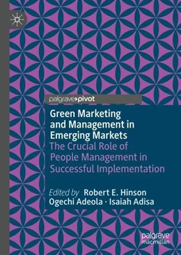 Abbildung von Hinson / Adeola | Green Marketing and Management in Emerging Markets | 1. Auflage | 2021 | beck-shop.de